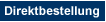 Direktbestellung